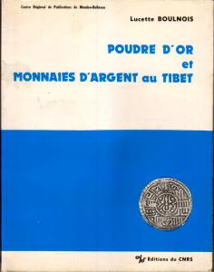 POUDRE D'OR ET MONNAIES D'ARGENT AU TIBET