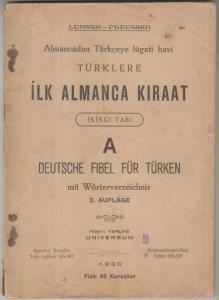 TÜRKLERE İLK ALMANCA KIRAAT (DEUTSCHE FIBEL TÜRKEN)