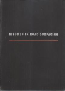 BITUMEN IN ROAD SURFACING