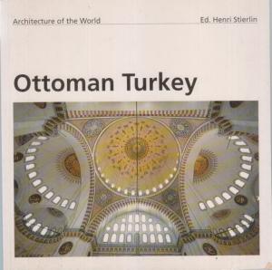 ARCHITECTURE OF THE WORLD - OTTOMAN TURKEY