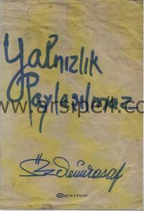 YALNIZLIK PAYLAŞILMAZ-(Kitap Taslağının TIPKI BASKISI)