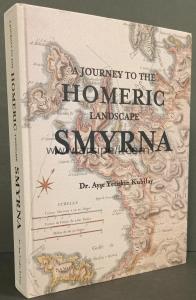 A Journey to the Homeric Landscape : Smyrna