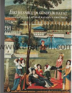 ESKİ İSTANBULDA GÜNDELİK HAYAT