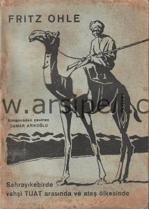 VAHŞİ TUAT ARASINDA YÜKSEK ATLASTAN SABIR DAĞINA KADAR MACERA DOLUSU BİR SEYAHAT