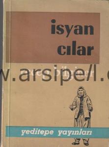 İSYANCILAR (imzalı)