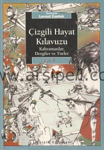 Çizgili Hayat Kılavuzu - Kahramanlar, Dergiler
ve Türler