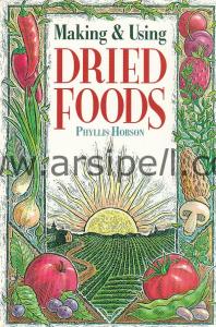 Making & Using Dried Foods