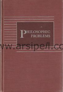 Philosophic Problems: An Introductory Book of Readings