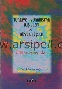 TÜRKİYE -YUNANİSTAN İLİŞKİLERİ