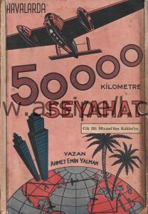 Havalarda 50000 Kilometre Seyahat 3.Cilt /
Miyami'den Kahire'ye