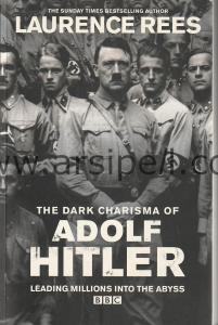 The Dark Charisma of Adolf Hitler