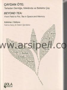 Çaydan Öte: Tarladan Demliğe, Mekanda ve Bellekte Çay
