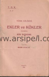 Türk Dilinde Ekler Ve Kökler Üzerine Bir Deneme