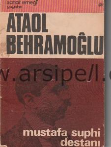 MUSTAFA SUPHİ DESTANI