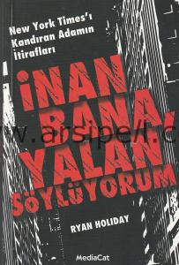 İnan Bana, Yalan Söylüyorum