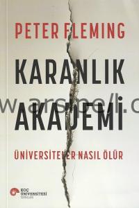 Karanlık Akademi Üniversiteler Nasıl Ölür