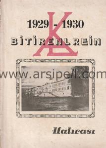 BİTİRENLERİN HATIRASI (1929-1930) ÇENGELKÖY Kuleli Askeri Lisesi Yıllığı