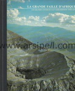 La Grande Faille D'Afrique / Les Grandes Etendues Sauvages