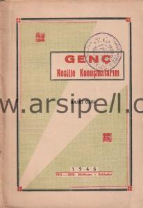 GENÇ NESİLLE KONUŞMALARIM