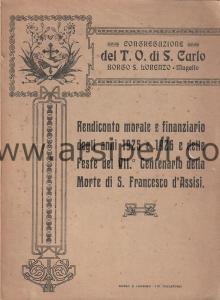 Rendiconto Morale e Finanziario Degli Anni 1925
e-1926 e delle feste del vıı. centenario della
morte di s. frnacesco d. assisi