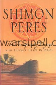 The Imaginary Voyage With Thedor Herzl In Israel