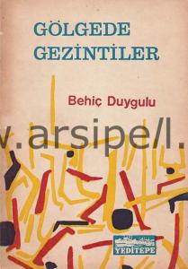 GÖLGEDE GEZİNTİLER