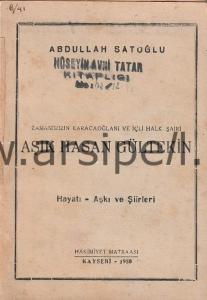 Zamanımızın Karacaoğlanı ve İçli Halk
Şairi Aşık Hasan Gültekin