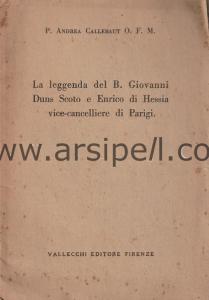 La Leggenda Del b. Giovanni Duns Scoto E Enrico di
Hessia Vice Cancelliere Di Parigi