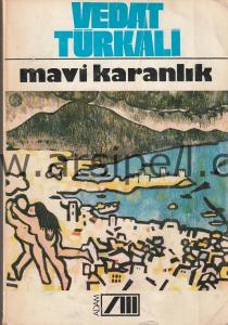 MAVİ KARANLIK -Birinci Baskı-