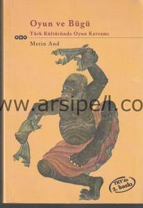 OYUN VE BÜGÜ TÜRK KÜLTÜRÜNDE OYUN KAVRAMI