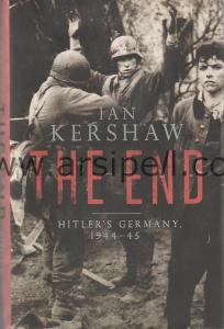 THE END - Hitler's Germany 1944 - 45
