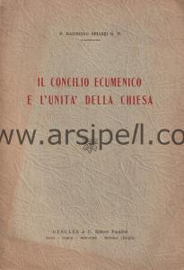 Il Concilio Ecumenico E L'unita Della Chiesa