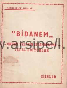 Bidanem Orhan Veli'nin İstanbul'unu İğfal
Ediyorlar