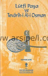 Lütfi Paşa ve Tevarih-i Al-i Osman