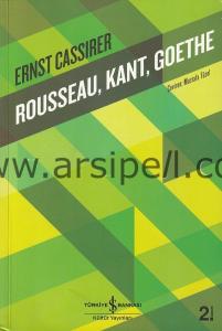 Rousseau, Kant, Goethe