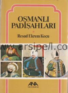 OSMANLI PADİŞAHLARI