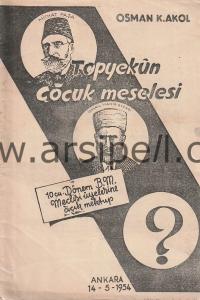 TOPYEKÜN ÇOCUK MESELESİ 10. Dönem B.M. Meclsi
Üyelerin Açık Mektup
