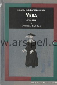 OSMANLI İMPARATORLUĞU'NDA VEBA 1700 - 1850