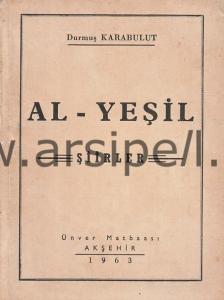 Al-Yeşil Şiirler + Refi' Cevad Ulunay'a
yazılmış mektubuyla