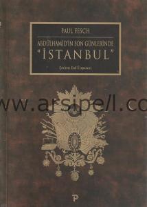 Abdülhamid'in Son Günlerinde İstanbul