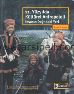 21. yüzyılda kültürel antropoloji insanın doğadaki yeri