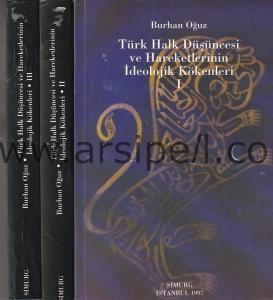 Türk Halk Düşüncesi ve Hareketlerinin
İdeolojik Kökenleri I-III (takım)
