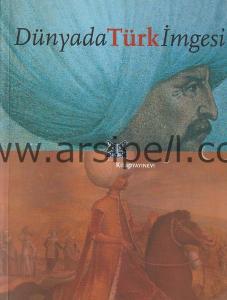 DÜNYADA TÜRK İMGESİ
