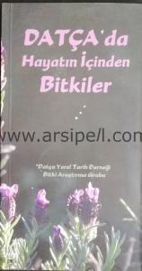 Datça Hayatın İçinden Bitkiler