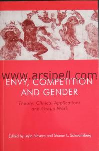 ENVY, COMPETITION AND GENDER - Theory, Clinical Applications and Group Work - İMZALI - İTHAFLI