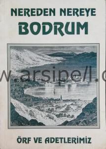 Nereden Nereye Bodrum Örf ve Adetlerimiz
