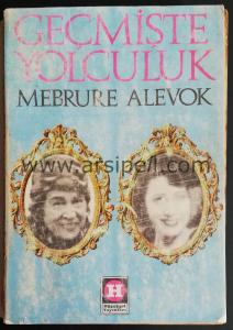 GEÇMİŞTE YOLCULUK - İTHAFLI - İMZALI