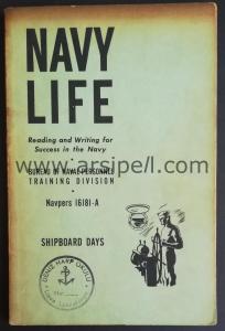 NAVY LIFE - SHIPBOARD DAYS ( BUREAU OF NAVAL PERSONNEL NAVPERS 16181 - A )