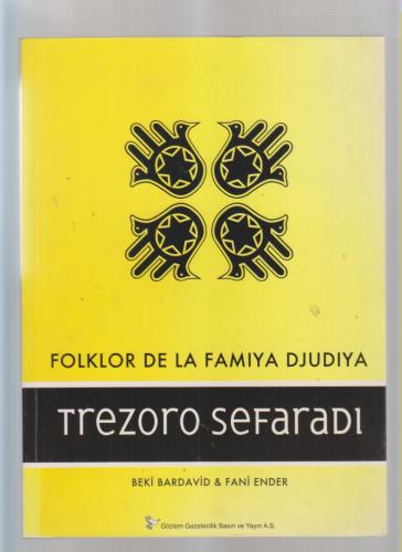 TREZORO SEFARADİ / FOLKLOR DE LA FAMİYA DJUDİYA / DE PUNTA PİE A KAVES