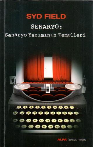 Senaryo: Senaryo Yazımının Temelleri